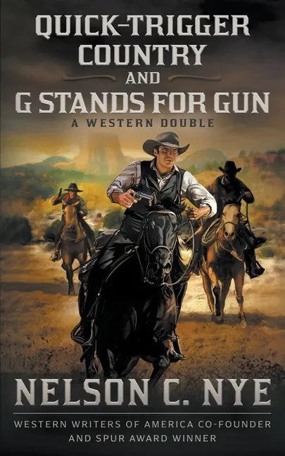 Quick-trigger Country and G Stands for Gun: A Western Double - Paperback