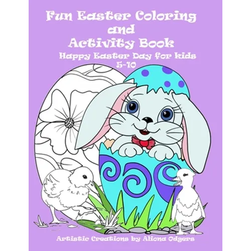 Fun Easter Coloring and Activity Book: Happy Easter Day for kids 5-10 - Paperback