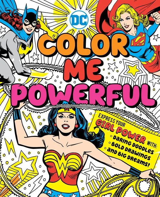DC Super Heroes: Color Me Powerful! - Paperback