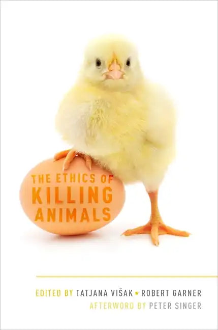 Ethics of Killing Animals - Paperback
