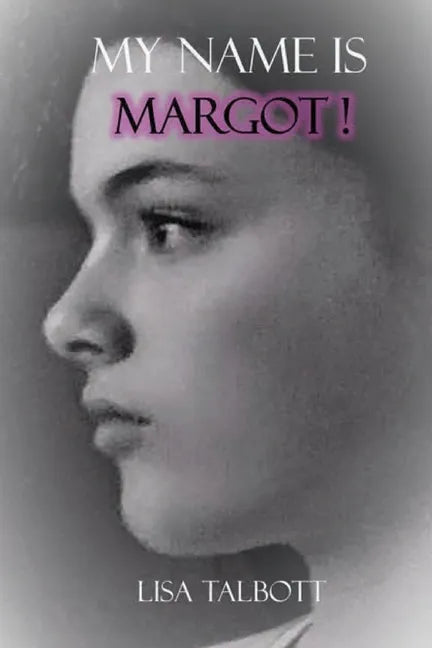 My Name is Margot! - Paperback