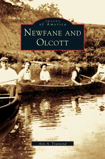 Newfane and Olcott - Hardcover