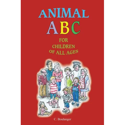 Animal ABC for Children of All Ages - Paperback
