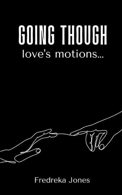 Going though love's motions... - Paperback