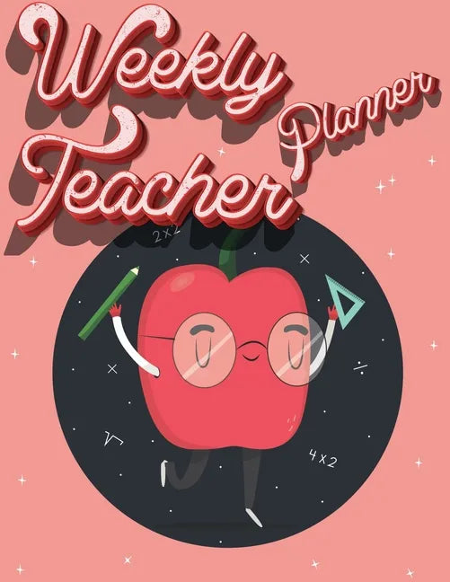 Weekly Teacher Planner: Academic Year Lesson Plan and Record Book - Undated Weekly/Monthly Plan Book - Paperback
