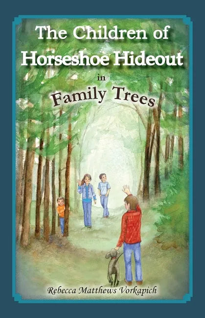 The Children of Horseshoe Hideout in Family Trees - Paperback