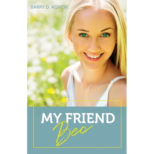 My Friend Bec - Paperback
