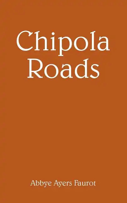 Chipola Roads - Paperback