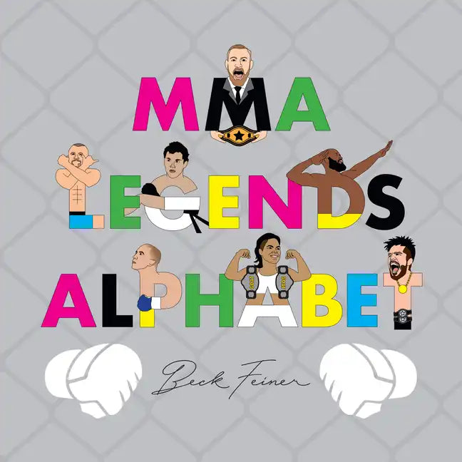 Mma Legends Alphabet - Hardcover