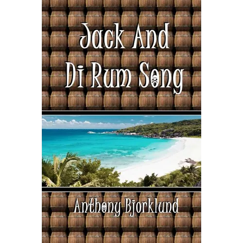 Jack And Di Rum Song: The second book in The Island Series, and the sequel to 