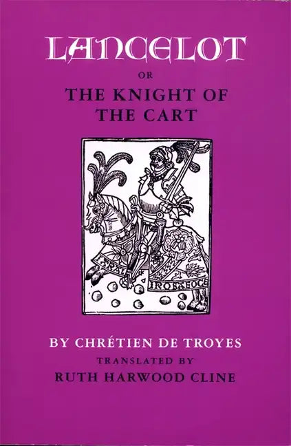 Lancelot; Or, the Knight of the Cart - Paperback