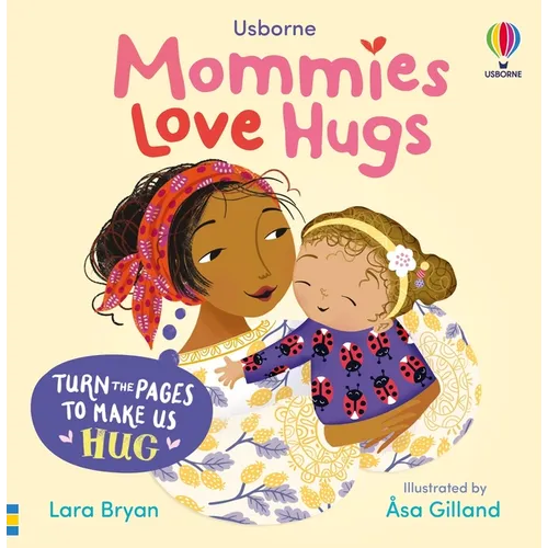 Mommies Love Hugs - Board Book