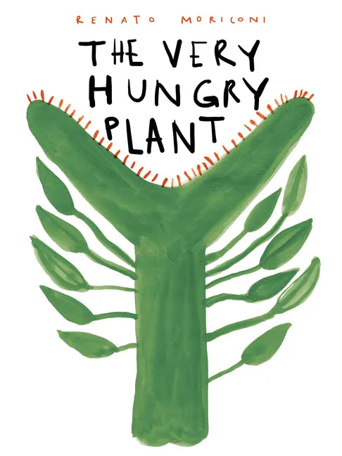The Very Hungry Plant - Hardcover