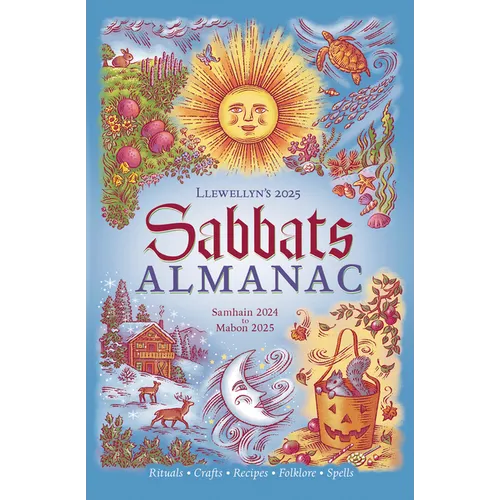 Llewellyn's 2025 Sabbats Almanac: Samhain 2024 to Mabon 2025 - Paperback