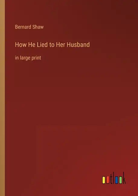 How He Lied to Her Husband: in large print - Paperback