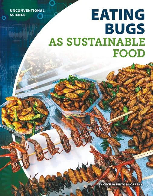 Eating Bugs as Sustainable Food - Library Binding