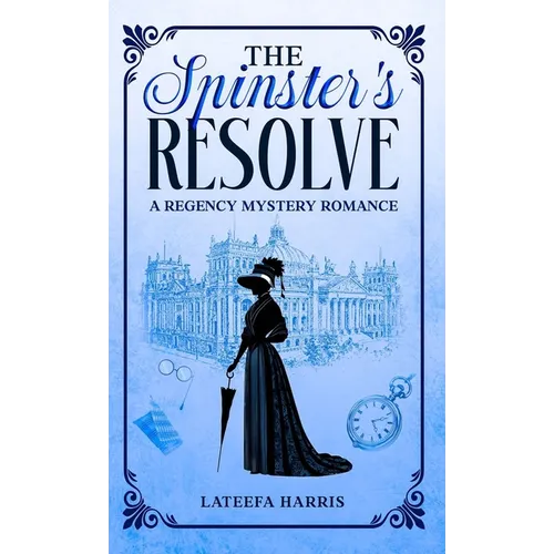 The Spinster's Resolve - Hardcover