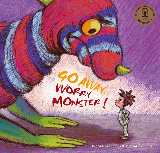 Go Away, Worry Monster! - Hardcover
