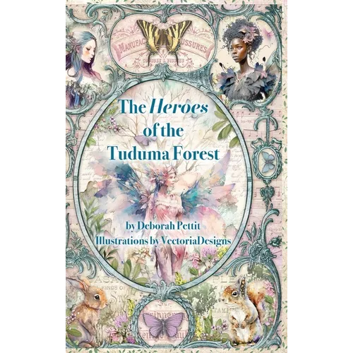The Heroes of the Tuduma Forest - Hardcover