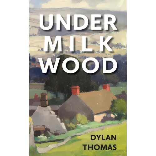 Under Milk Wood - Paperback