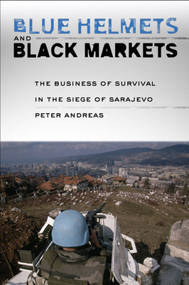 Blue Helmets and Black Markets - Hardcover