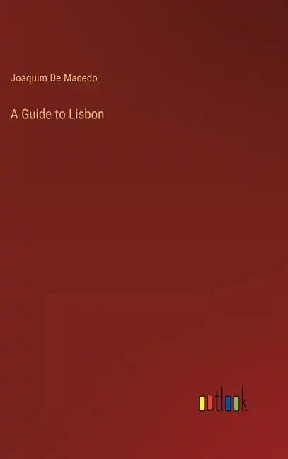 A Guide to Lisbon - Hardcover