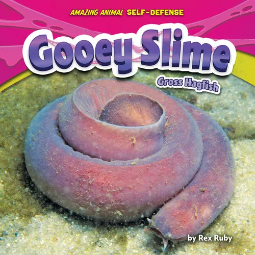 Gooey Slime: Gross Hagfish - Paperback