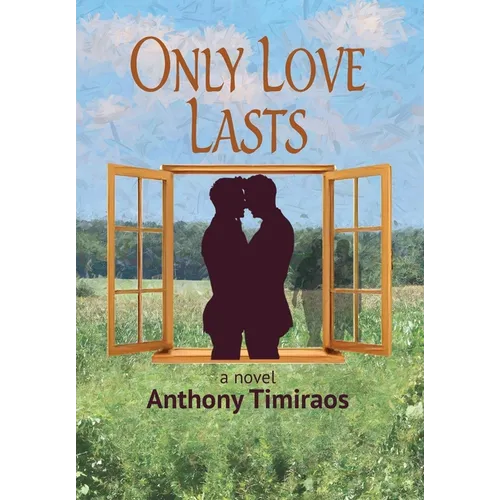 Only Love Lasts - Hardcover