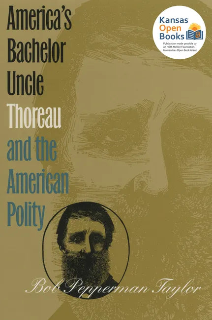 America's Bachelor Uncle: Thoreau and the American Polity - Paperback