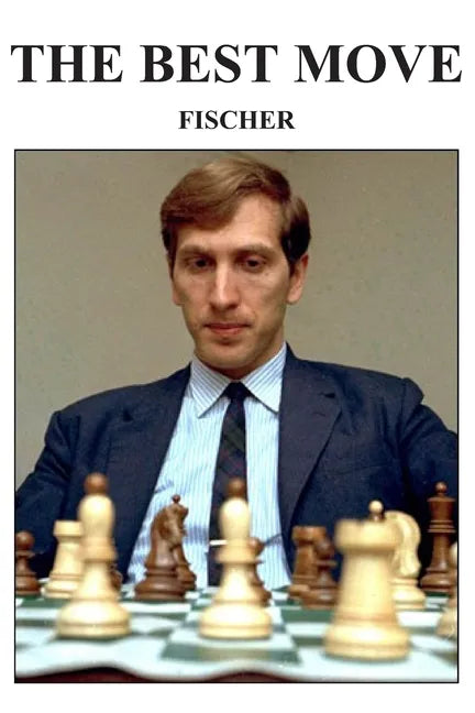 The Best Move: Fischer - Paperback