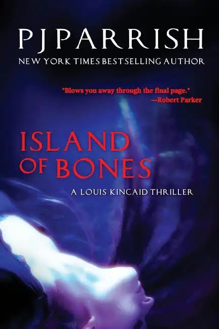 Island Of Bones: A Louis Kincaid Thriller - Paperback