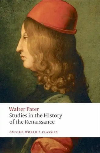 Studies in the History of the Renaissance - Paperback