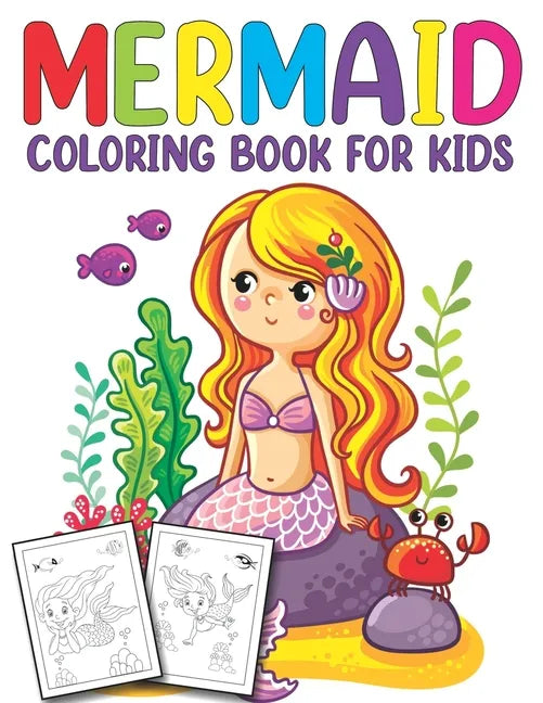 Mermaid Coloring Book for Kids: Unlimited Fun Activity Book for Children Featuring Beautiful Mermaids and Amazing Sea Life Coloring Pages - Paperback