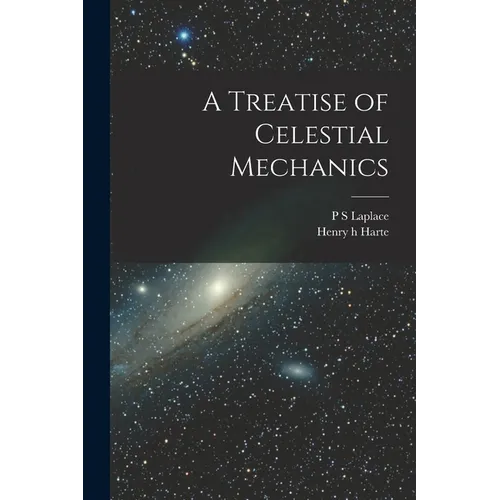 A Treatise of Celestial Mechanics - Paperback