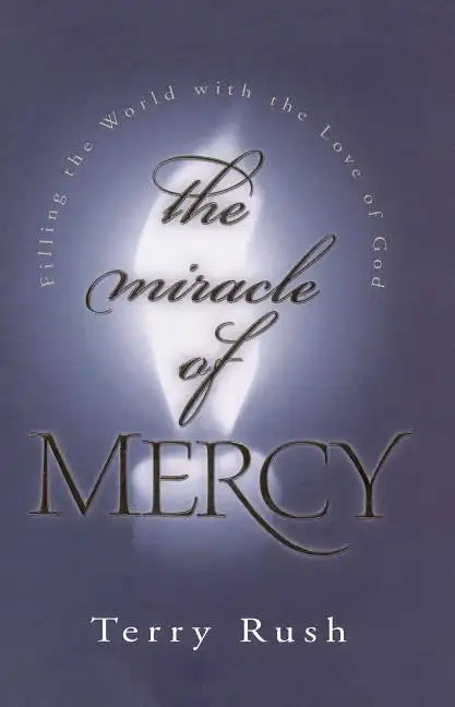 The Miracle of Mercy - Paperback