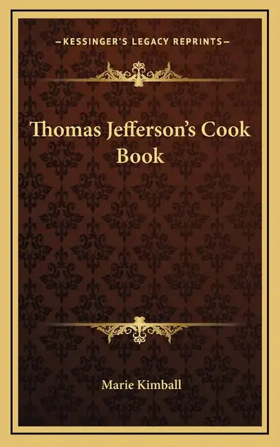 Thomas Jefferson's Cook Book - Hardcover