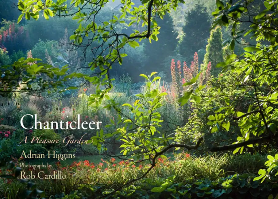 Chanticleer: A Pleasure Garden - Hardcover