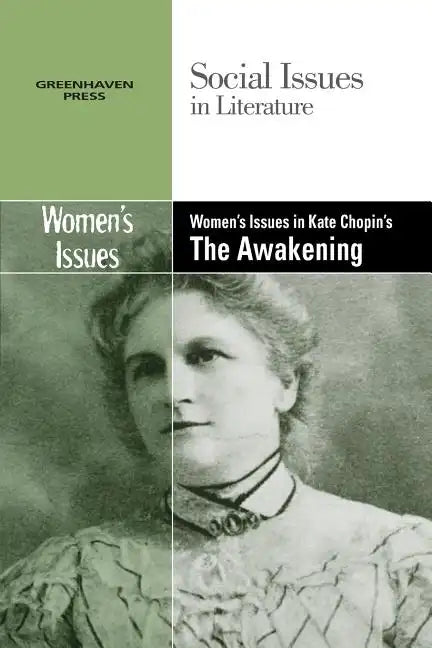 Women's Issues in Kate Chopin's the Awakening - Paperback