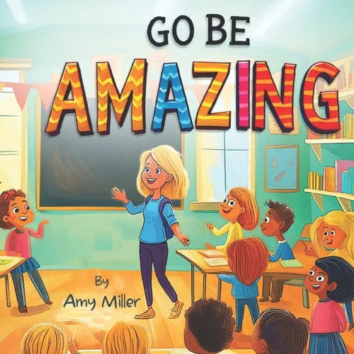Go Be Amazing - Paperback