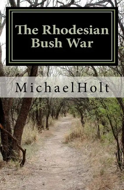 The Rhodesian Bush War - Paperback