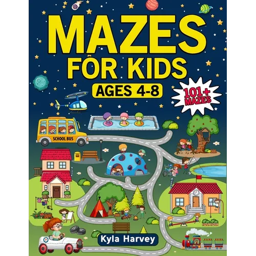 Maze Book for Kids Ages 4-8: 101+ Fun and Engaging Labyrinths to Challenge Young Minds Perfect for Travel, Home, and Classroom Activities - Paperback