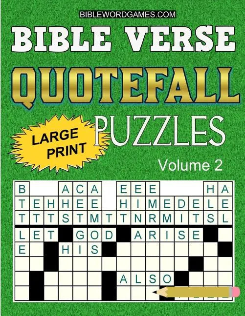Bible Verse Quotefall Puzzles Vol.2: 60 New large print Bible verse drop quote or Fallen Phrase puzzles - Paperback