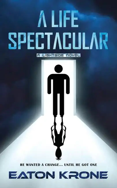 A Life Spectacular: A LightSide Novel - Paperback