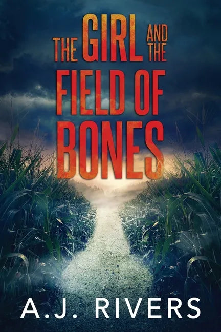 The Girl and the Field of Bones - Paperback