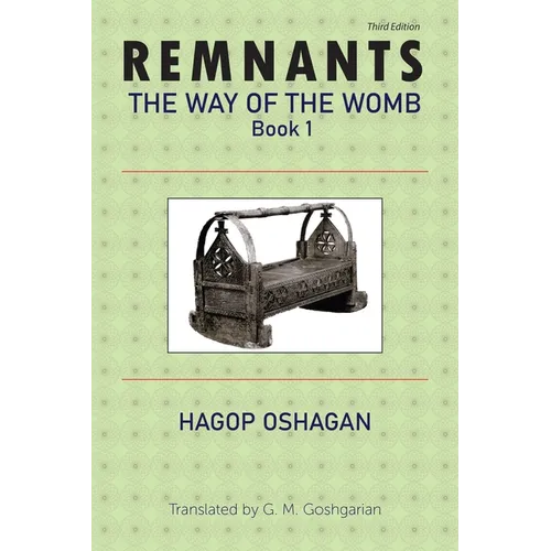 Remnants: The Way of the Womb, Book 1 - Paperback