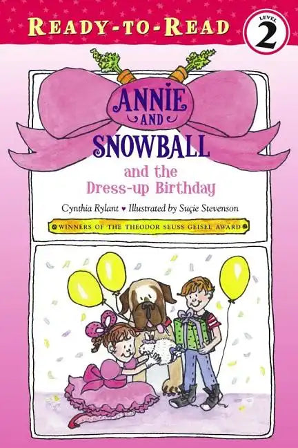 Annie and Snowball and the Dress-Up Birthday: Ready-To-Read Level 2 - Paperback