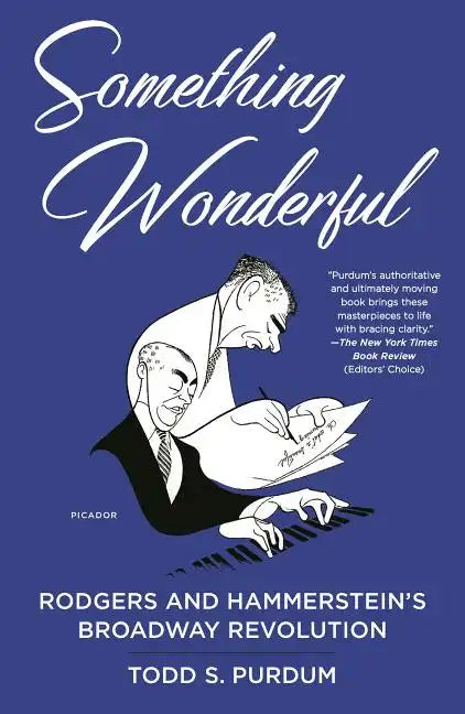 Something Wonderful: Rodgers and Hammerstein's Broadway Revolution - Paperback