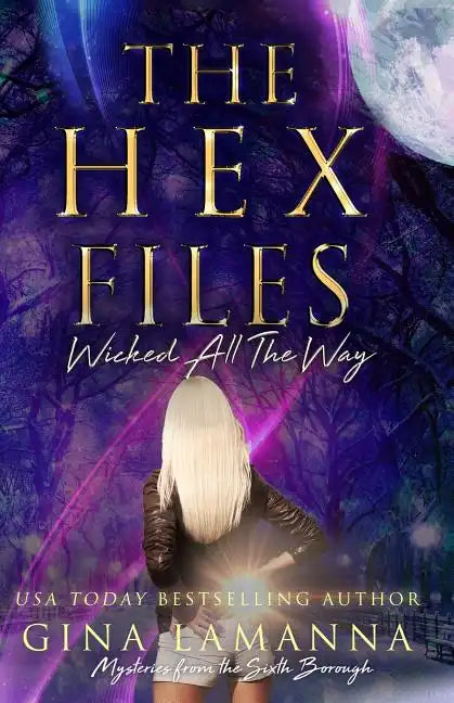 The Hex Files: Wicked All the Way - Paperback