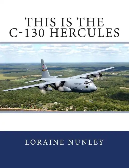 This is the C-130 Hercules - Paperback