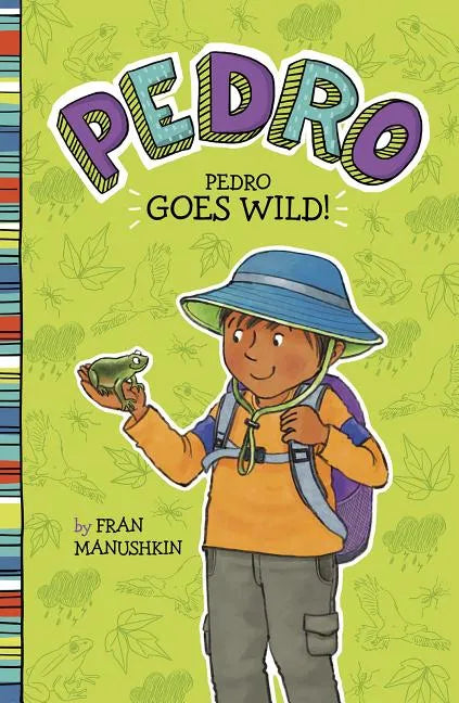 Pedro Goes Wild! - Hardcover